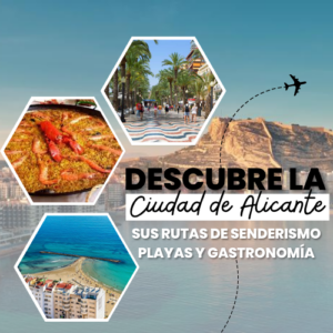 Descubre Alicante la mejor ciudad de la Costa Blanca